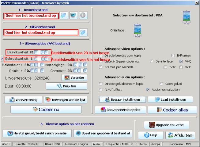 Noodzakelijk zijn de invoer en uitvoerbestanden op te geven. Daarnaast zou ik de beeld en geluidsinstellingen maximaliseren.